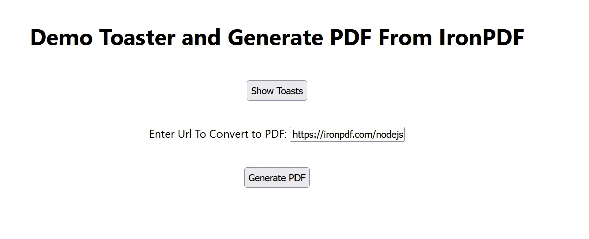 toastify npm (How It Works For Developers): Figure 4 - React-Toastify application running on localhost port:3000 and displaying a button "Show Toasts" ,along with a text-field for "Enter URL To Convert to PDF" and a "Generate PDF" button.